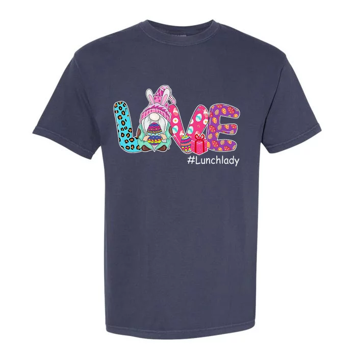 Love Easter Gnome Lunch Lady Bunny Happy Easter Day Garment-Dyed Heavyweight T-Shirt