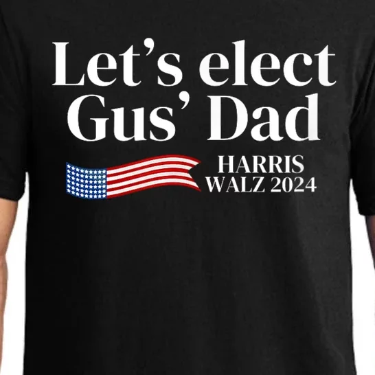 Lets Elect Gus Dad For Harris Walz 2024 Election Pajama Set