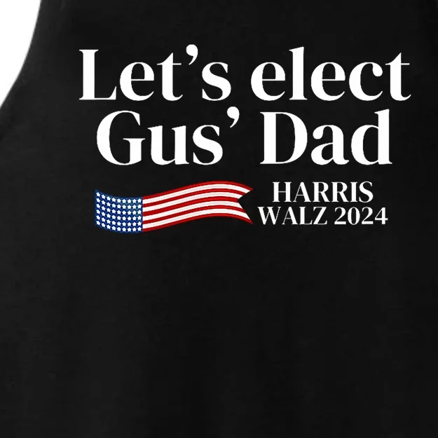 LetS Elect Gus Dad For Harris Walz 2024 Election Ladies Tri-Blend Wicking Tank