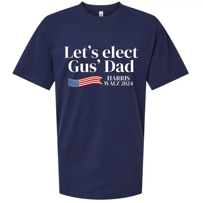 LetS Elect Gus Dad For Harris Walz 2024 Election Sueded Cloud Jersey T-Shirt