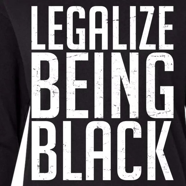 Legalize Being Black BLM Black Lives Matter Womens Cotton Relaxed Long Sleeve T-Shirt