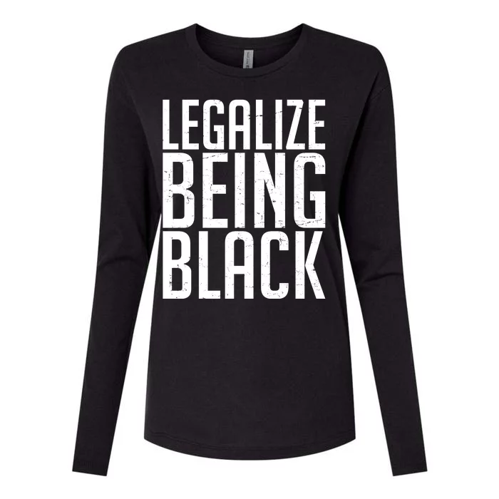 Legalize Being Black BLM Black Lives Matter Womens Cotton Relaxed Long Sleeve T-Shirt