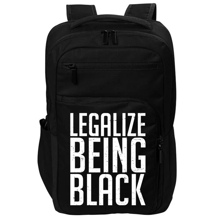 Legalize Being Black BLM Black Lives Matter Impact Tech Backpack