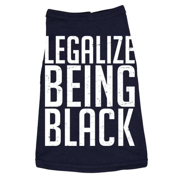 Legalize Being Black BLM Black Lives Matter Doggie Tank