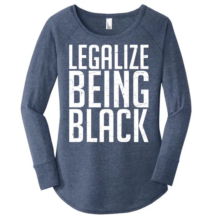 Legalize Being Black BLM Black Lives Matter Women's Perfect Tri Tunic Long Sleeve Shirt