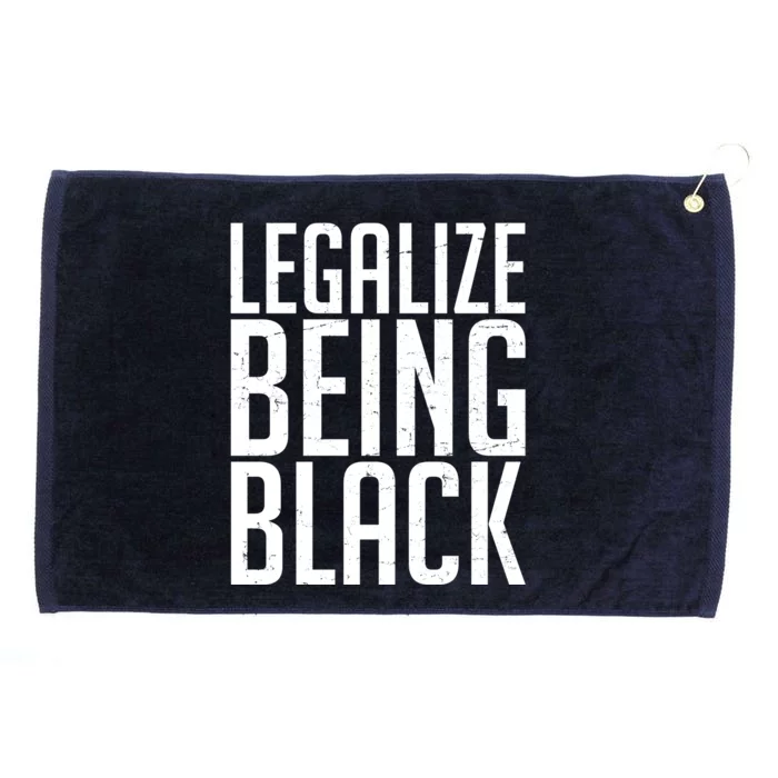 Legalize Being Black BLM Black Lives Matter Grommeted Golf Towel