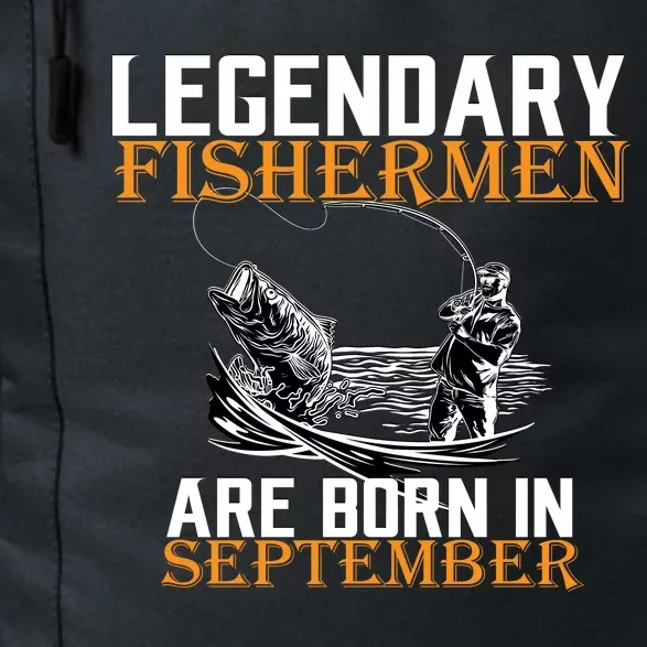 Legendary Fisherman Are Born In September Daily Commute Backpack