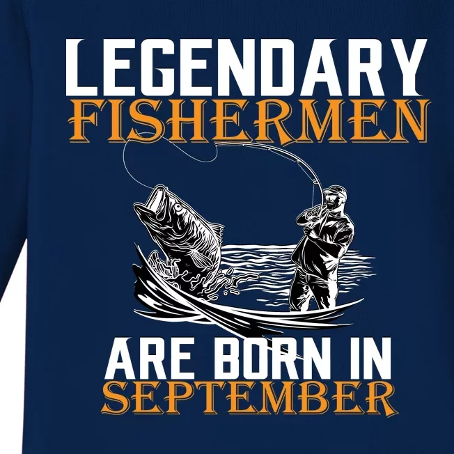 Legendary Fisherman Are Born In September Baby Long Sleeve Bodysuit