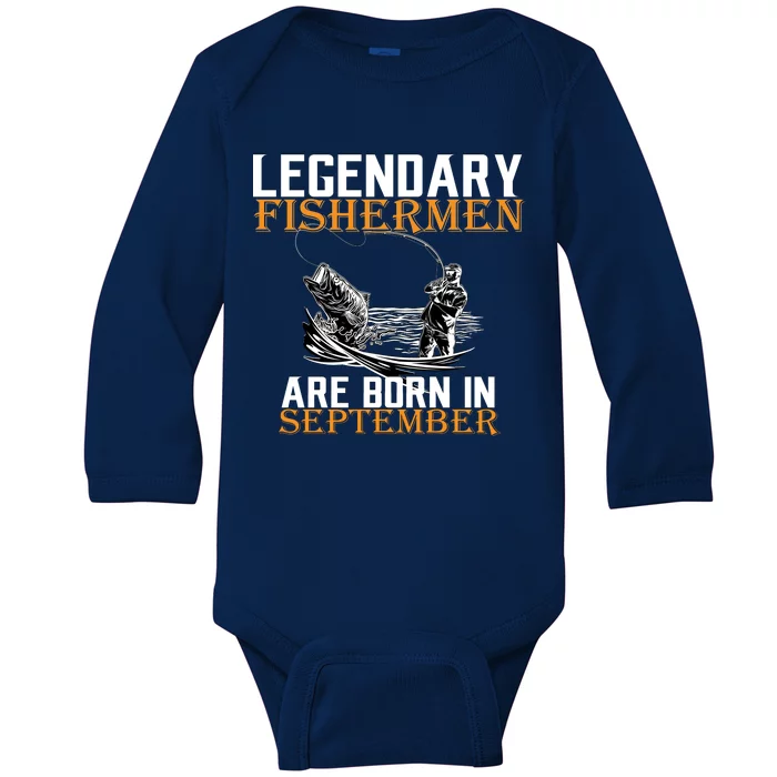 Legendary Fisherman Are Born In September Baby Long Sleeve Bodysuit