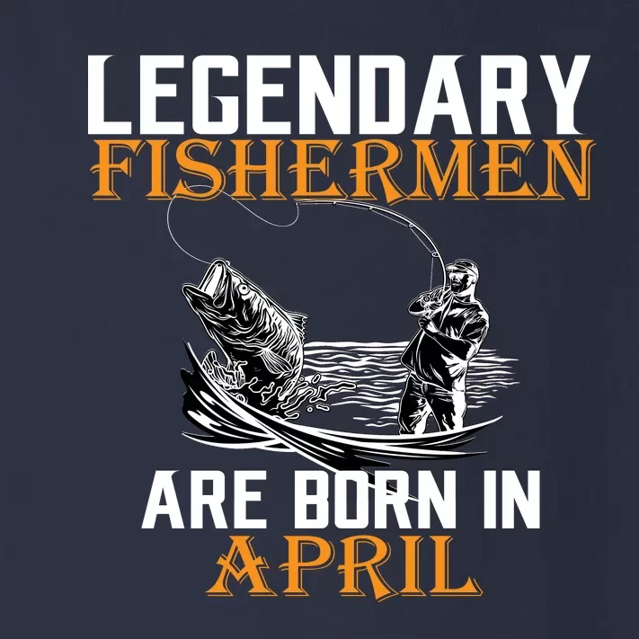 Legendary Fishermen Are Born In April Toddler Long Sleeve Shirt