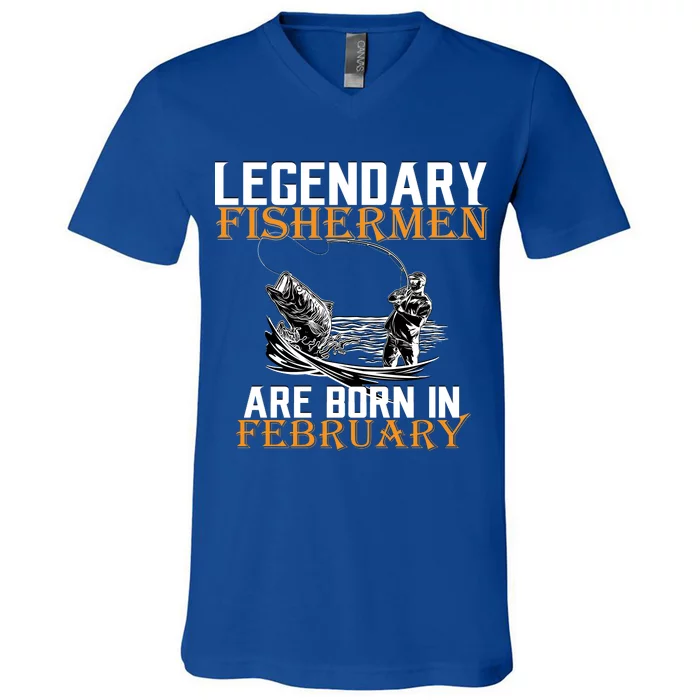 Legendary Fishermen Are Born In February V-Neck T-Shirt