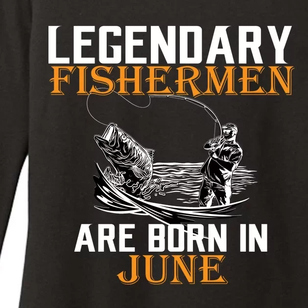 Legendary Fishermen Are Born In June Womens CVC Long Sleeve Shirt