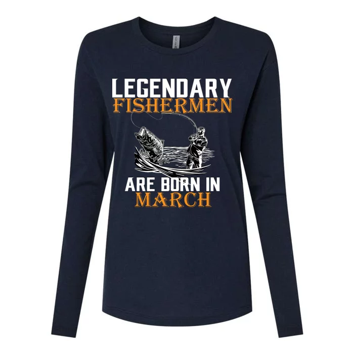 Legendary Fishermen Are Born In March Womens Cotton Relaxed Long Sleeve T-Shirt