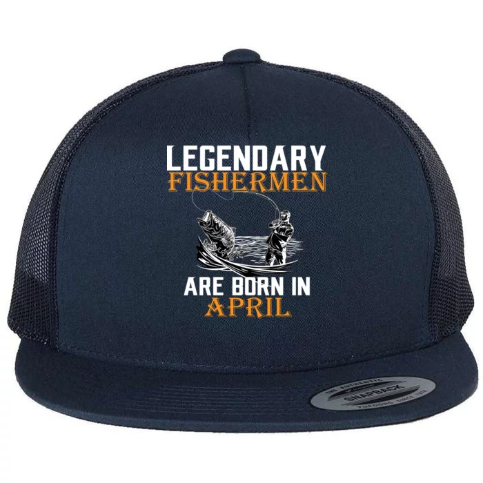 Legendary Fishermen Are Born In May Flat Bill Trucker Hat