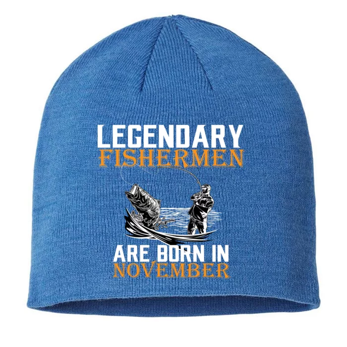 Legendary Fishermen Are Born In November 8 1/2in Sustainable Knit Beanie