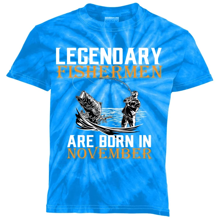 Legendary Fishermen Are Born In November Kids Tie-Dye T-Shirt