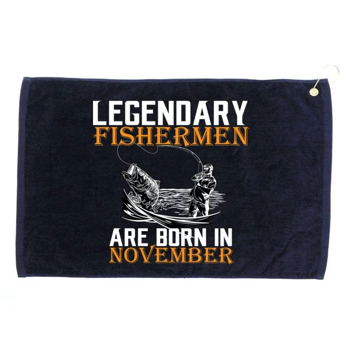 Legendary Fishermen Are Born In November Grommeted Golf Towel