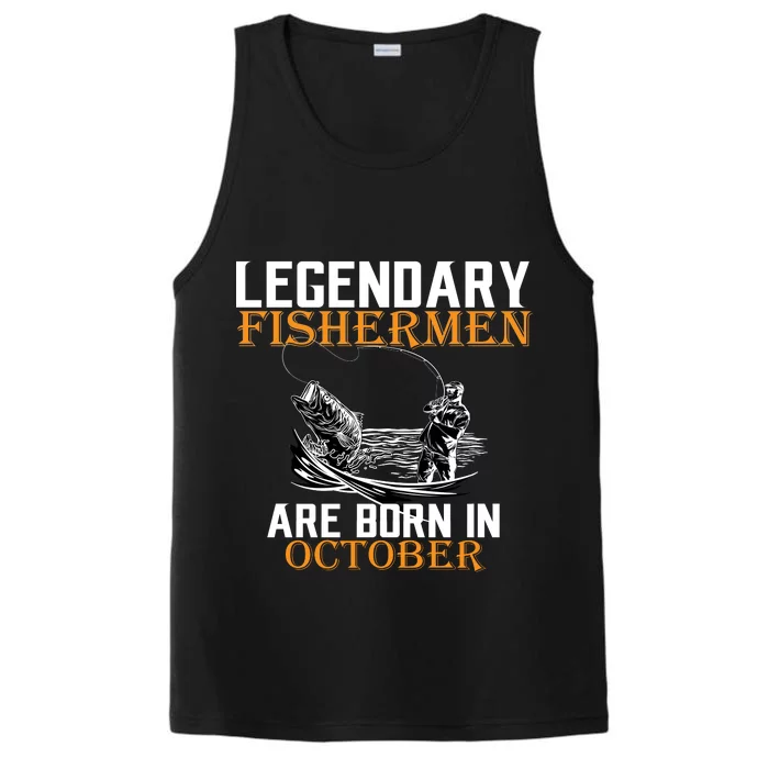 Legendary Fishermen Are Born In October Performance Tank