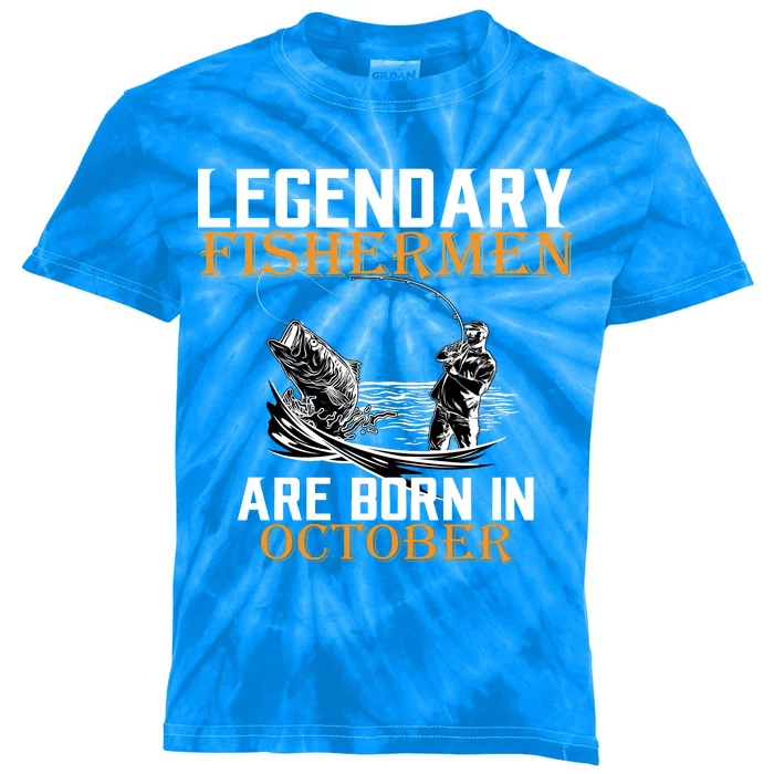 Legendary Fishermen Are Born In October Kids Tie-Dye T-Shirt