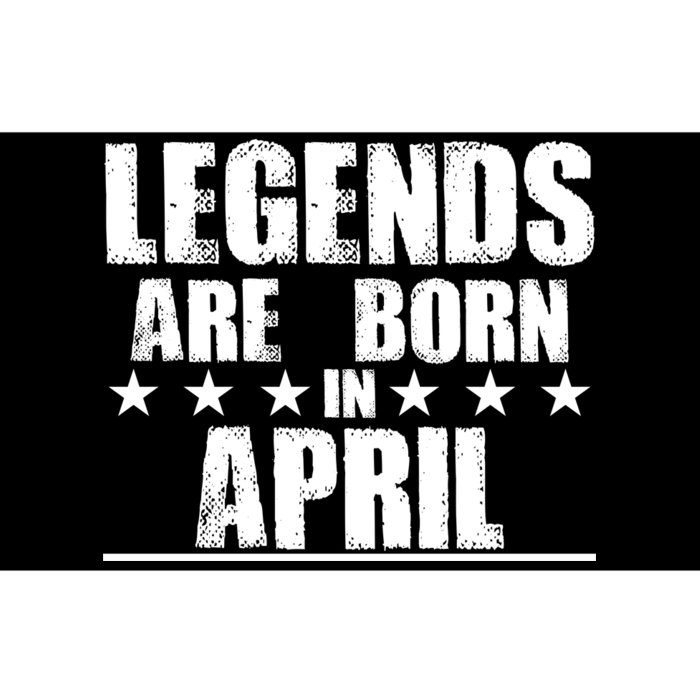 Legends Are Born In April Birthday Bumper Sticker