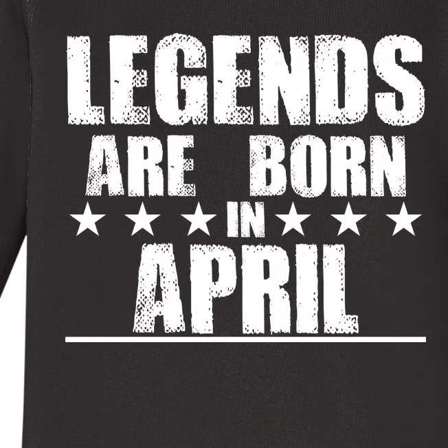 Legends Are Born In April Birthday Baby Long Sleeve Bodysuit