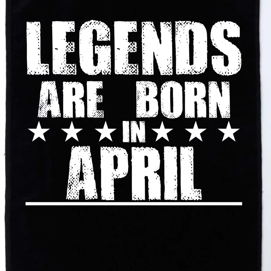 Legends Are Born In April Birthday Platinum Collection Golf Towel