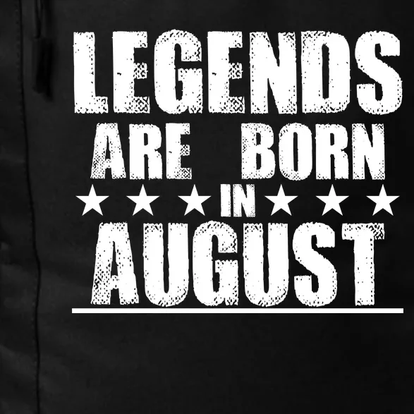 Legends Are Born In August Birthday Daily Commute Backpack