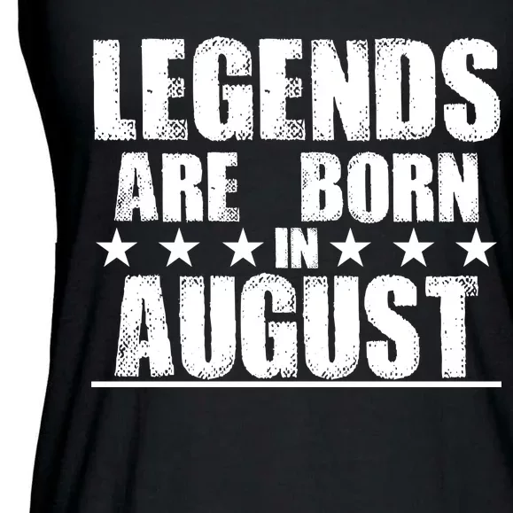 Legends Are Born In August Birthday Ladies Essential Flowy Tank