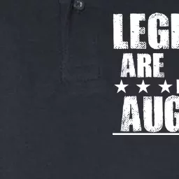 Legends Are Born In August Birthday Softstyle Adult Sport Polo