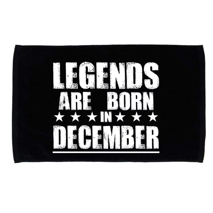 Legends Are Born In December Birthday Microfiber Hand Towel