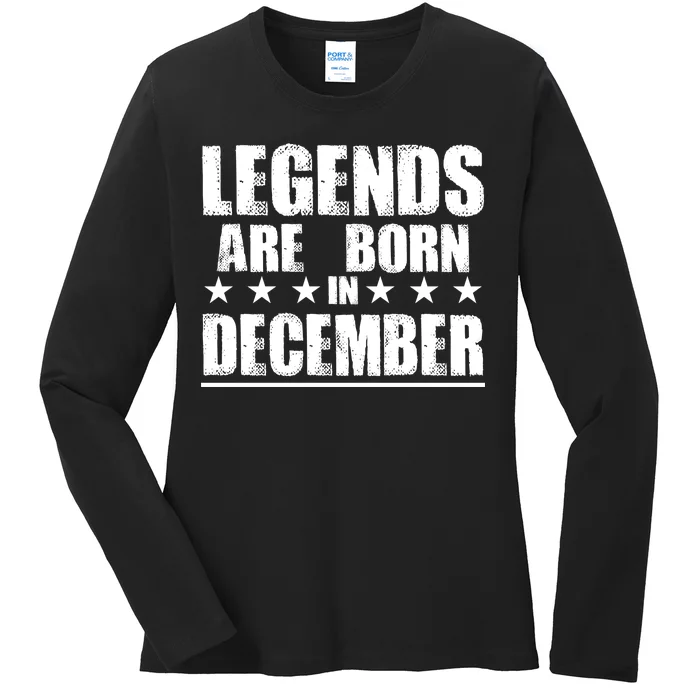 Legends Are Born In December Birthday Ladies Long Sleeve Shirt