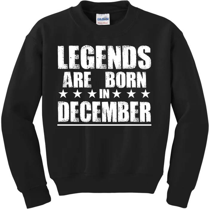 Legends Are Born In December Birthday Kids Sweatshirt