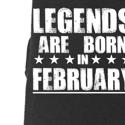 Legends Are Born In February Birthday Doggie 3-End Fleece Hoodie