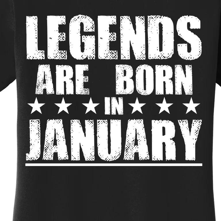 Legends Are Born In January Birthday Women's T-Shirt