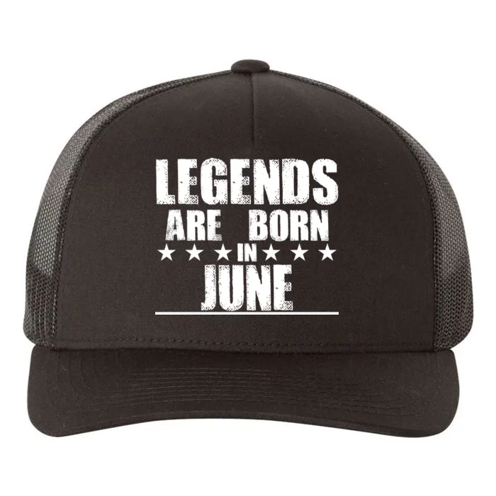 Legends Are Born In June Birthday Yupoong Adult 5-Panel Trucker Hat