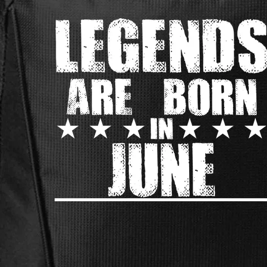 Legends Are Born In June Birthday City Backpack