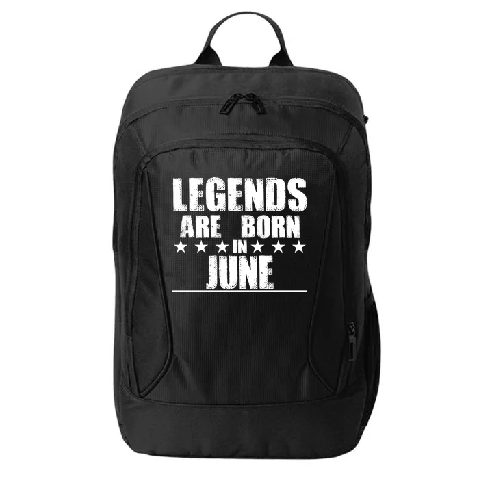 Legends Are Born In June Birthday City Backpack