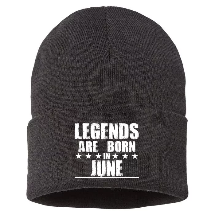 Legends Are Born In June Birthday Sustainable Knit Beanie