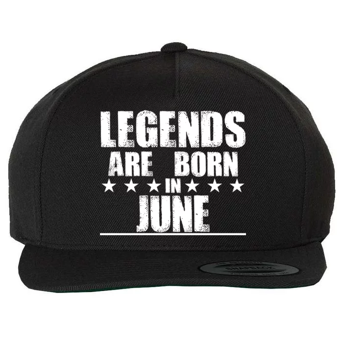 Legends Are Born In June Birthday Wool Snapback Cap