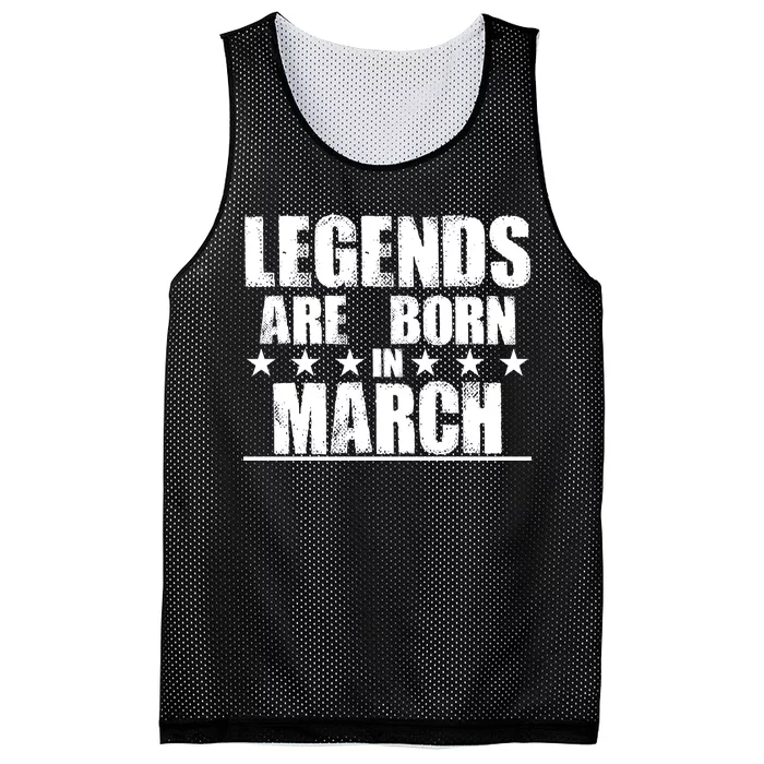 Legends Are Born In March Birthday Mesh Reversible Basketball Jersey Tank