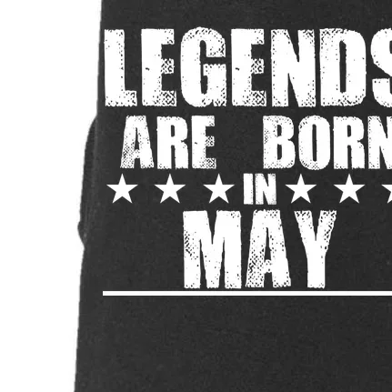 Legends Are Born In May Birthday Doggie 3-End Fleece Hoodie