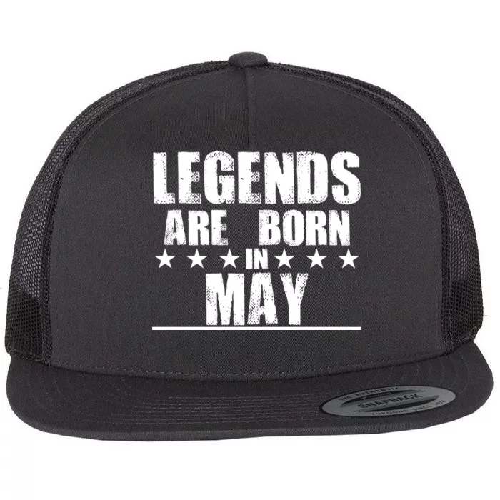 Legends Are Born In May Birthday Flat Bill Trucker Hat