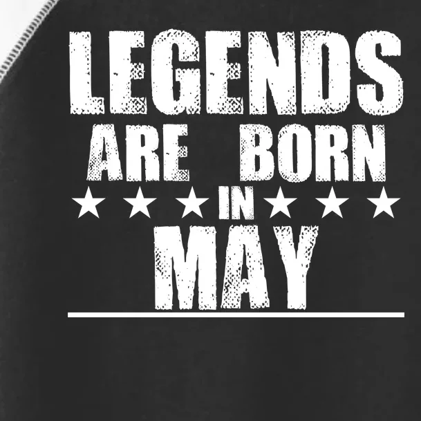 Legends Are Born In May Birthday Toddler Fine Jersey T-Shirt