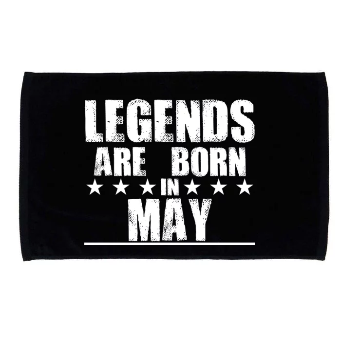 Legends Are Born In May Birthday Microfiber Hand Towel