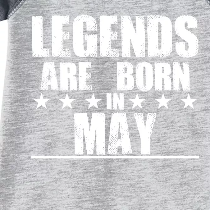 Legends Are Born In May Birthday Infant Baby Jersey Bodysuit