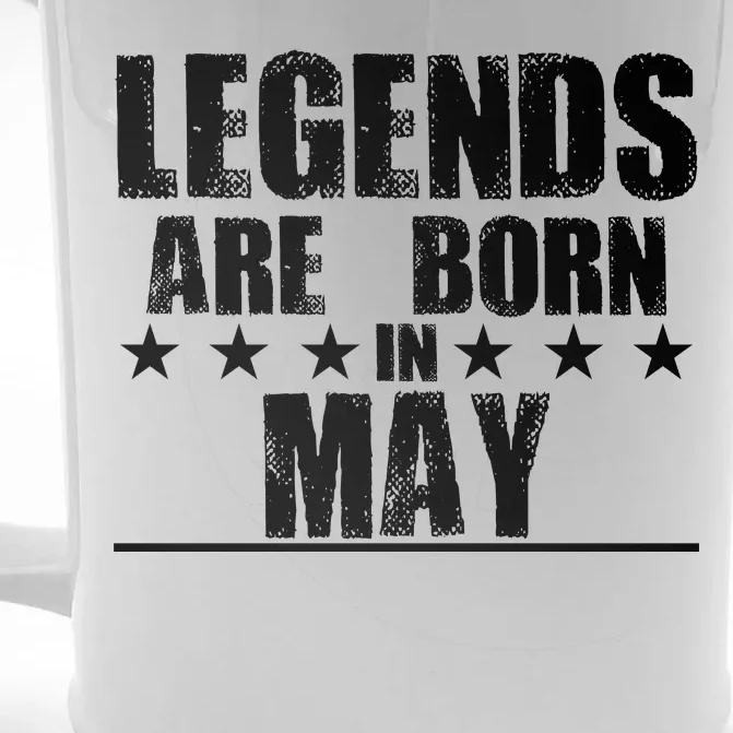 Legends Are Born In May Birthday Front & Back Beer Stein