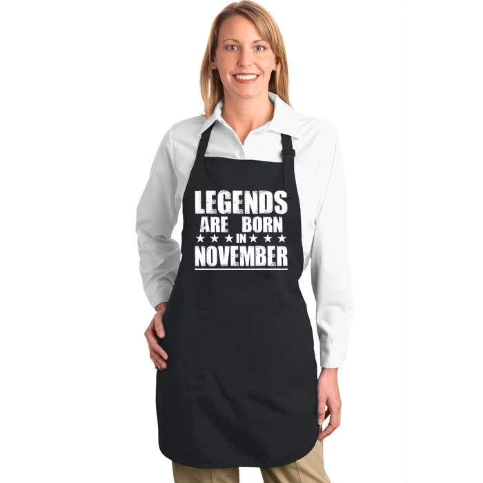 Legends Are Born In November Birthday Full-Length Apron With Pocket