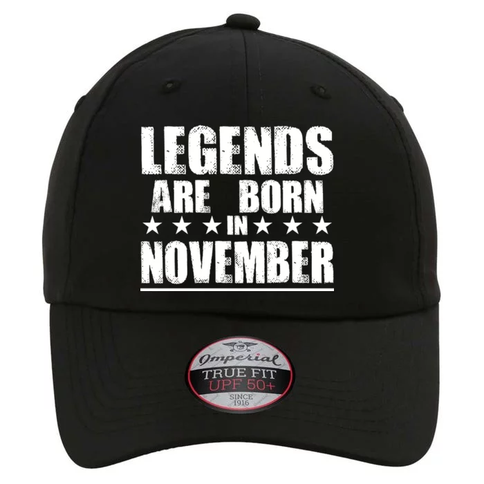 Legends Are Born In November Birthday The Original Performance Cap