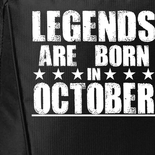 Legends Are Born In October Birthday City Backpack