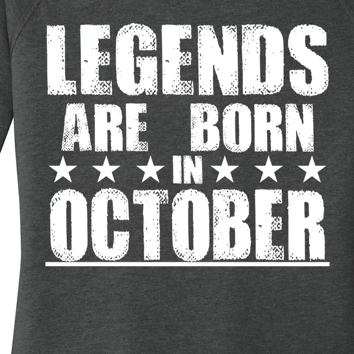 Legends Are Born In October Birthday Women's Perfect Tri Tunic Long Sleeve Shirt